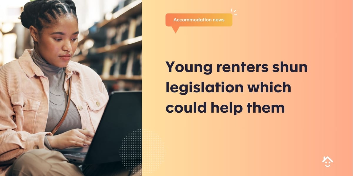 Young renters shun legislation which could help them | Student Landlord ...