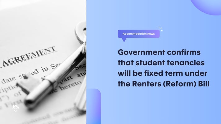 Gov confirms student tenancies will be fixed term under Renters Reform