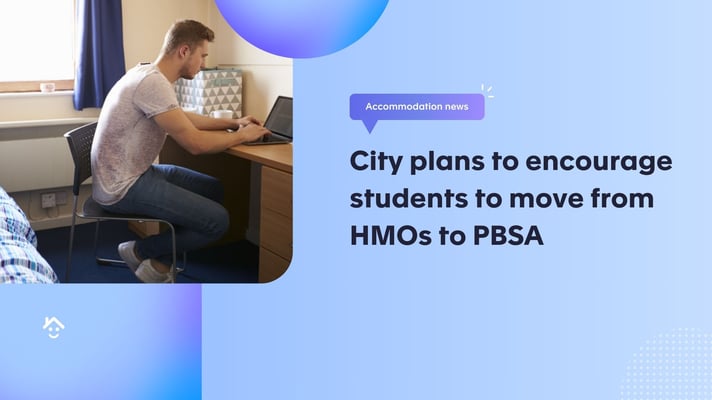 City plans to encourage students to move from HMOs to PBSA