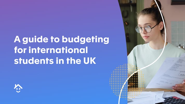 A guide to budgeting for international students in the UK