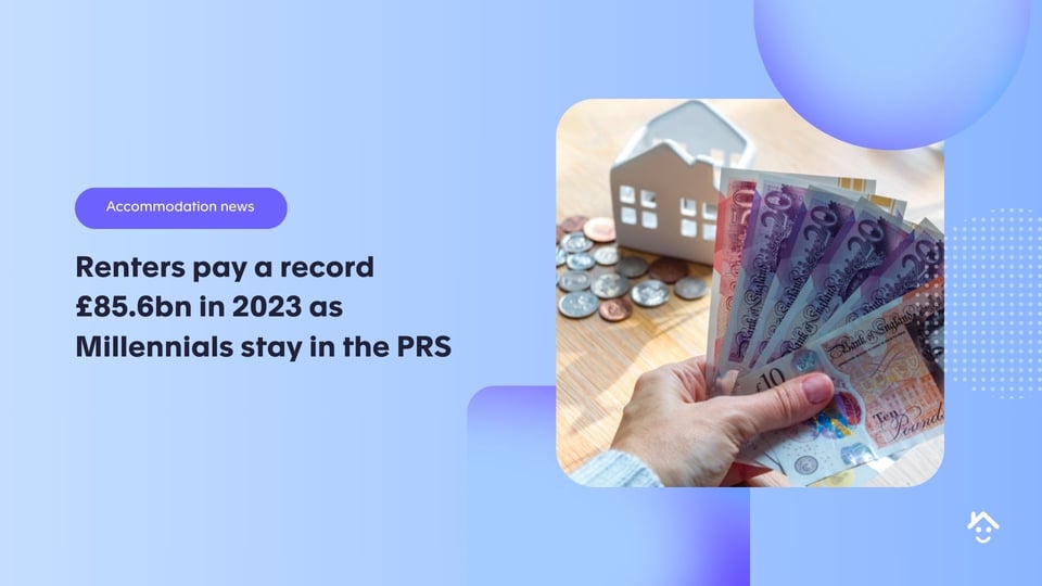 Renters pay a record £85.6bn in 2023 as Millennials stay in the PRS