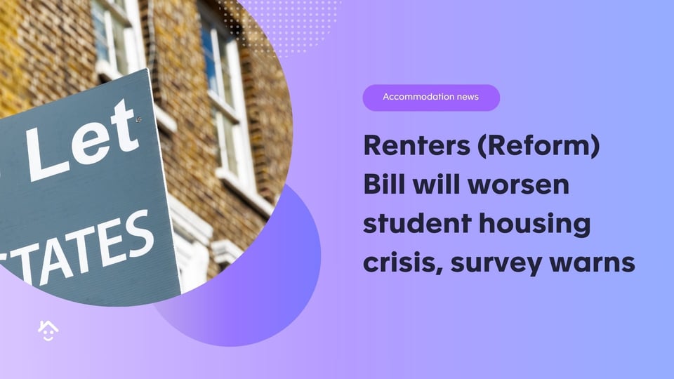 Renters (Reform) Bill will worsen student housing crisis, survey warns