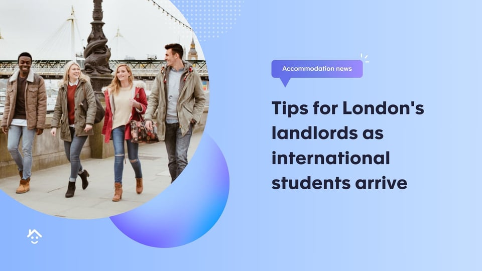 Tips for London's landlords as international students arrive