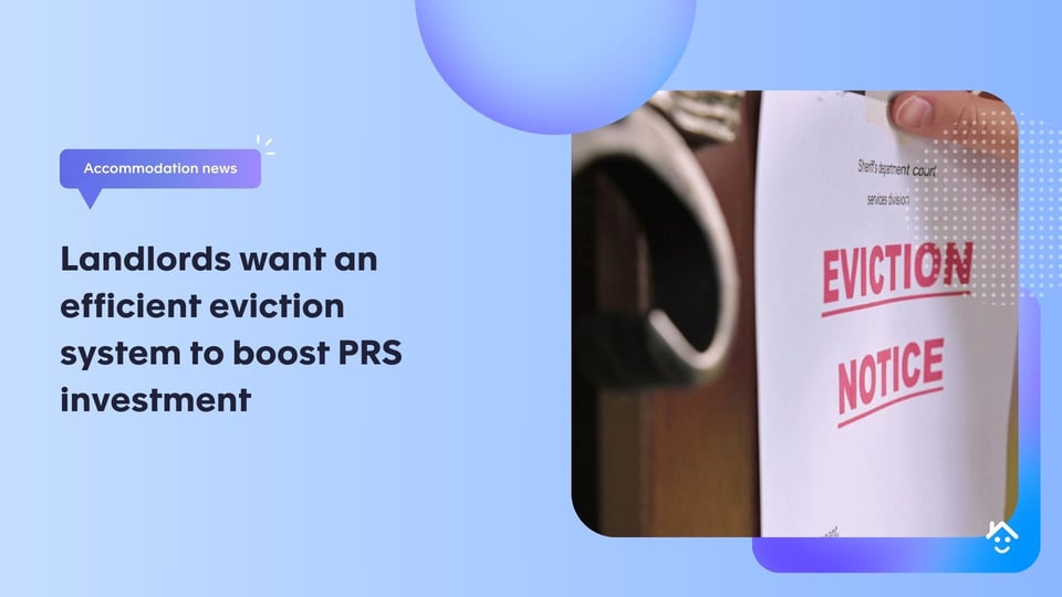 Landlords want an efficient eviction system to boost PRS investment