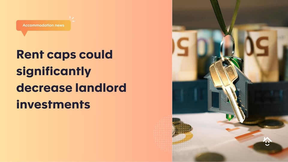 Rent caps could significantly decrease landlord investments