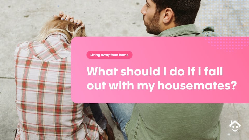 What should I do if I fall out with my housemates?