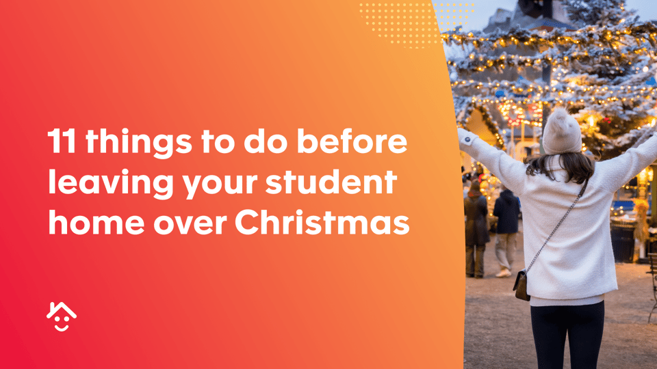 11 things to do before leaving your student house over Christmas