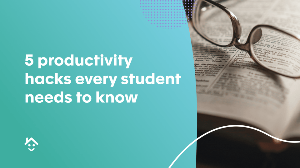 5 productivity hacks every student needs to know