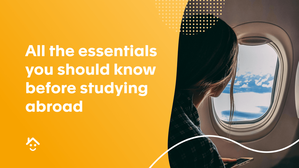 All the essentials you should know before studying abroad