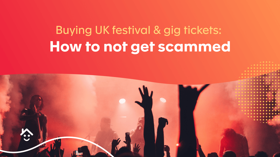 Buying UK Festival and Gig Tickets: How to Not Get Scammed