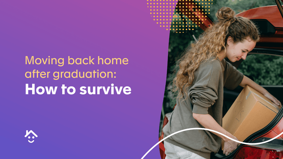 Moving Back Home after Graduation: How to Survive