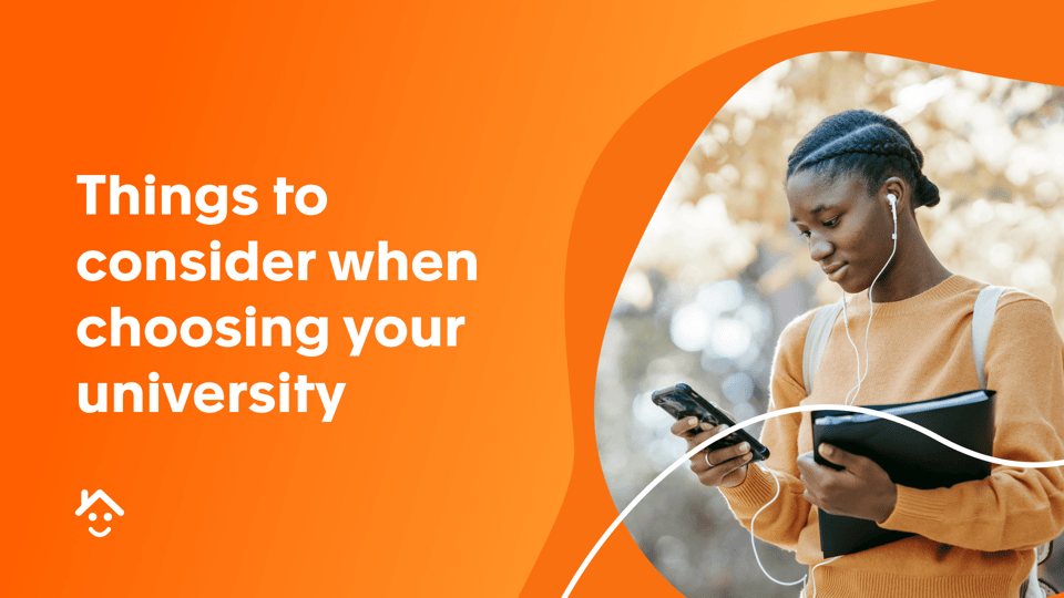 Things to consider when choosing your university