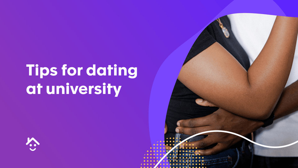 Tips for Dating at University