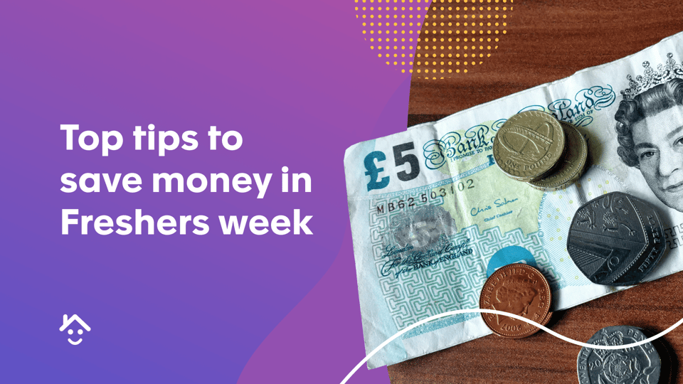 Top tips to save money in Freshers week