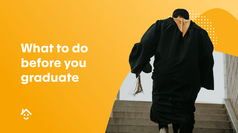 What to do before you graduate